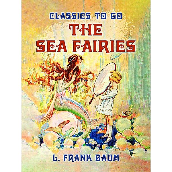 The Sea Fairies, L. Frank Baum