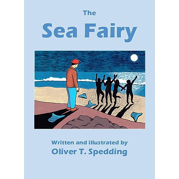 The Sea Fairy (Children's Picture Books, #27) / Children's Picture Books, Oliver T. Spedding