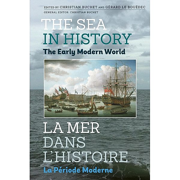 The Sea in History - The Early Modern World