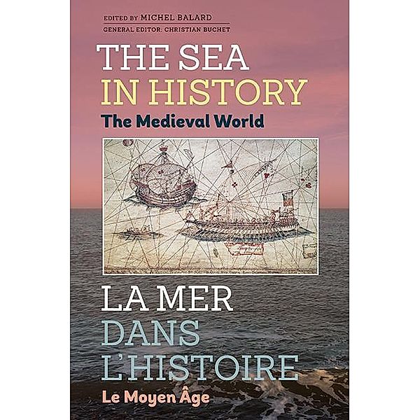 The Sea in History - The Medieval World