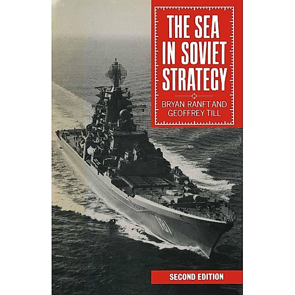 The Sea in Soviet Strategy, Bryan Ranft, Geoffrey Till