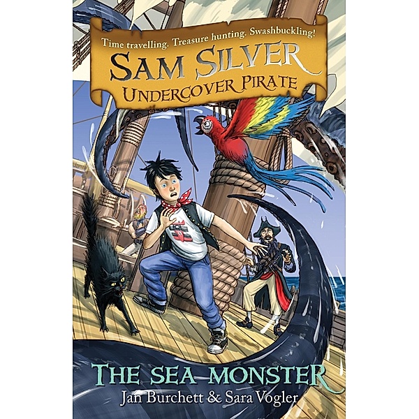 The Sea Monster / Sam Silver: Undercover Pirate Bd.9, Jan Burchett, Sara Vogler