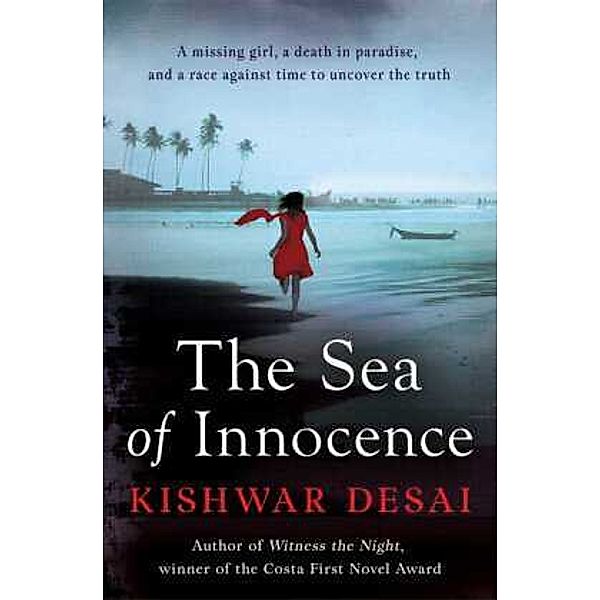 The Sea of Innocence, Kishwar Desai