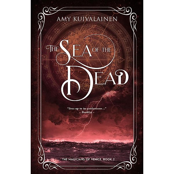 The Sea of the Dead (The Magicians of Venice, #2) / The Magicians of Venice, Amy Kuivalainen