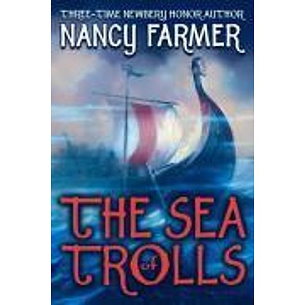 The Sea of Trolls, Nancy Farmer