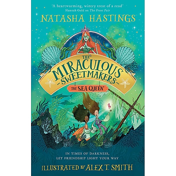 The Sea Queen / The Miraculous Sweetmakers Bd.2, Natasha Hastings