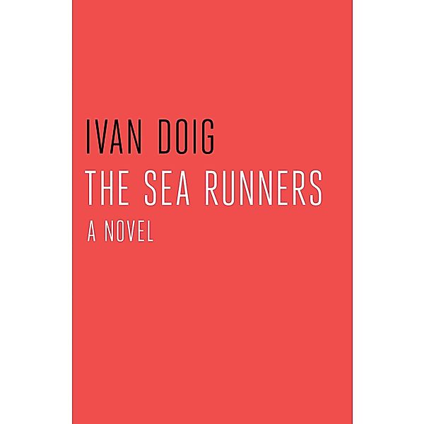 The Sea Runners, Ivan Doig