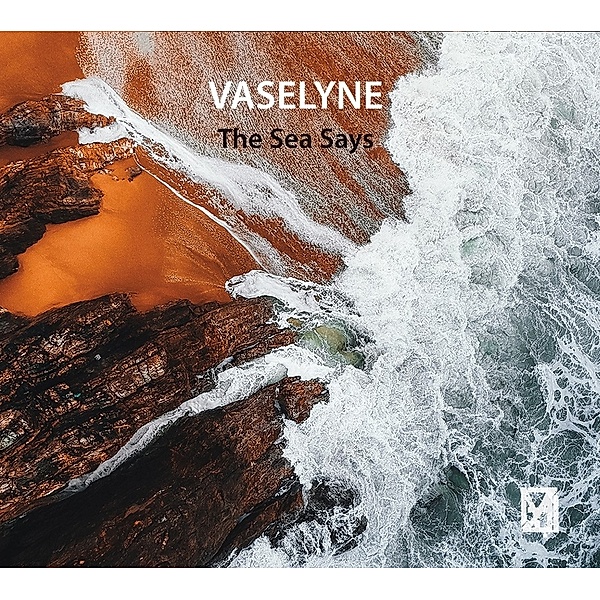 The Sea Says, Vaselyne