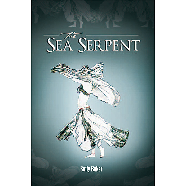 The Sea Serpent, Betty Baker