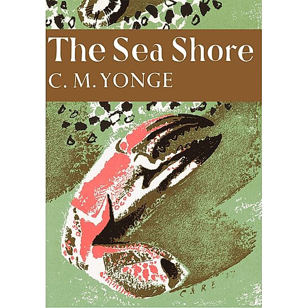 The Sea Shore / Collins New Naturalist Library Bd.12, C. M. Yonge