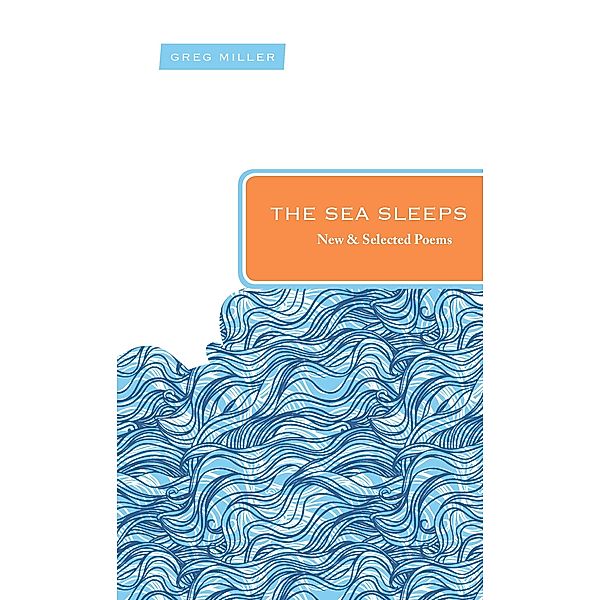 The Sea Sleeps / Paraclete Press, Greg Miller