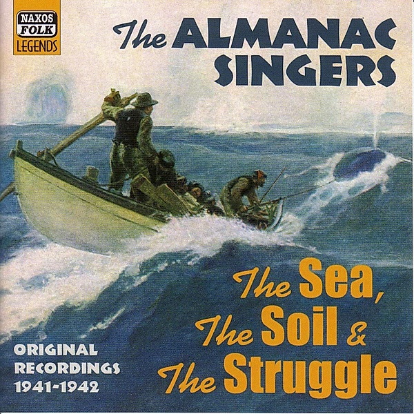 The Sea,The Soil And The Stru, The Almanac Singers