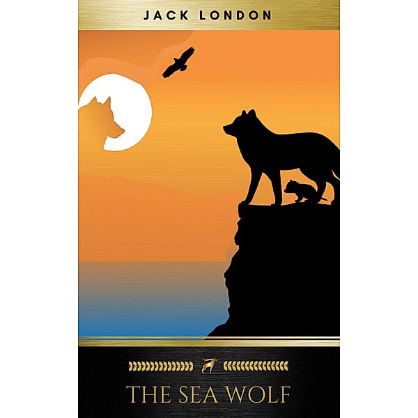 The Sea Wolf, Jack London, Golden Deer Classics