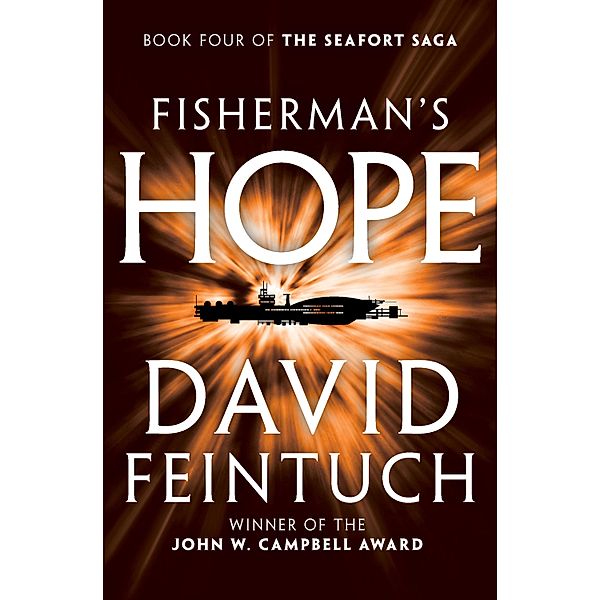 The Seafort Saga: Fisherman's Hope, David Feintuch