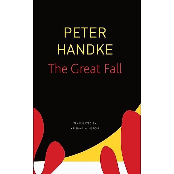 The Seagull Library of German Literature / The Great Fall, Peter Handke