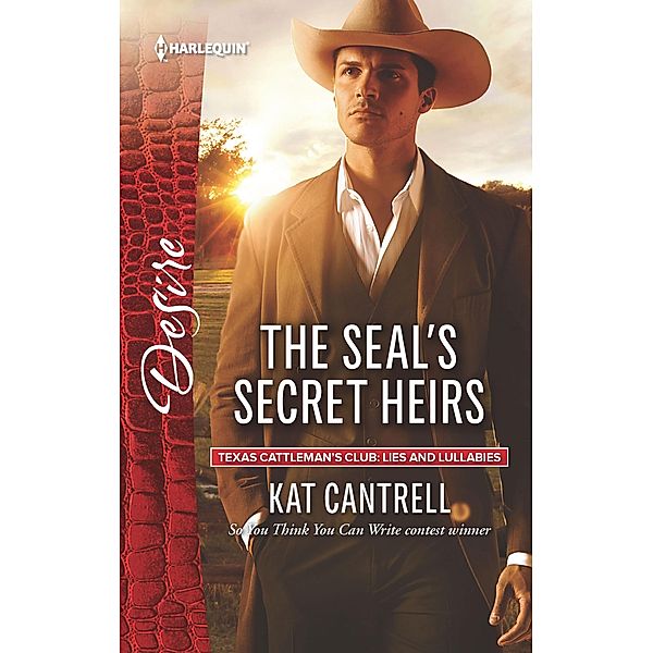 The SEAL's Secret Heirs / Texas Cattleman's Club: Lies and Lullabies, Kat Cantrell