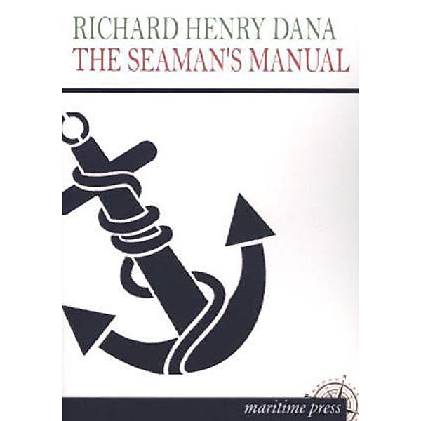 The Seaman's Manual, Richard Henry Dana