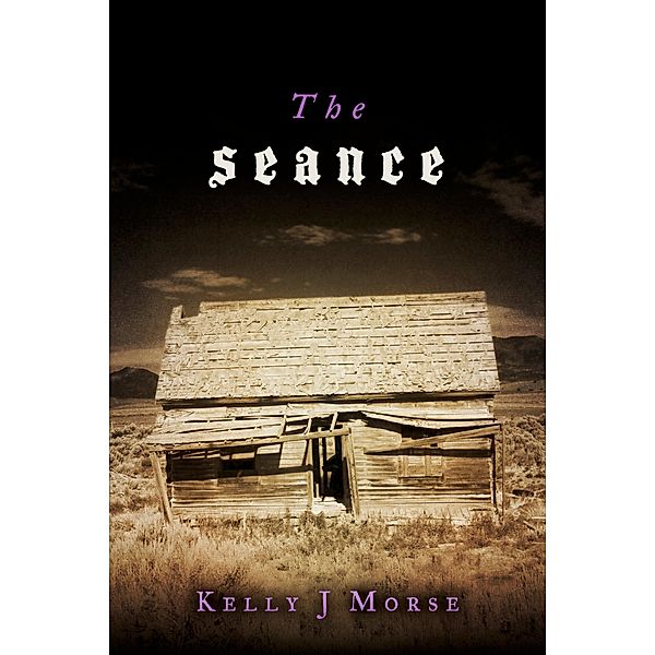 The Seance, Kelly J Morse