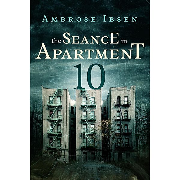 The Seance in Apartment 10, Ambrose Ibsen