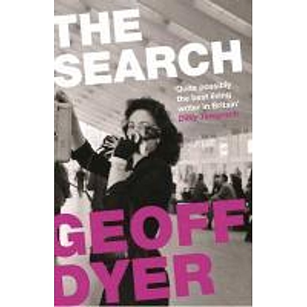 The Search, Geoff Dyer