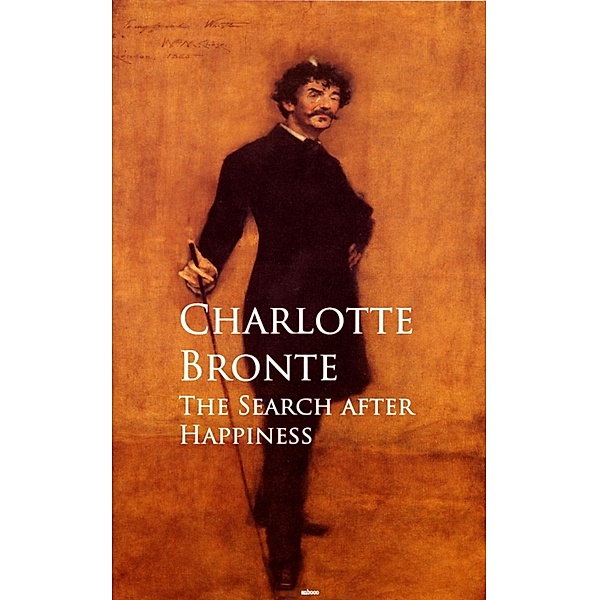 The Search after Happiness, Charlotte Bronte