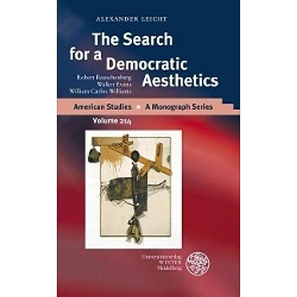 The Search for a Democratic Aesthetics, Alexander Leicht