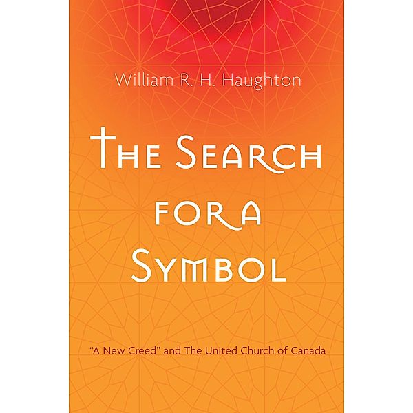 The Search for a Symbol, William R. H. Haughton