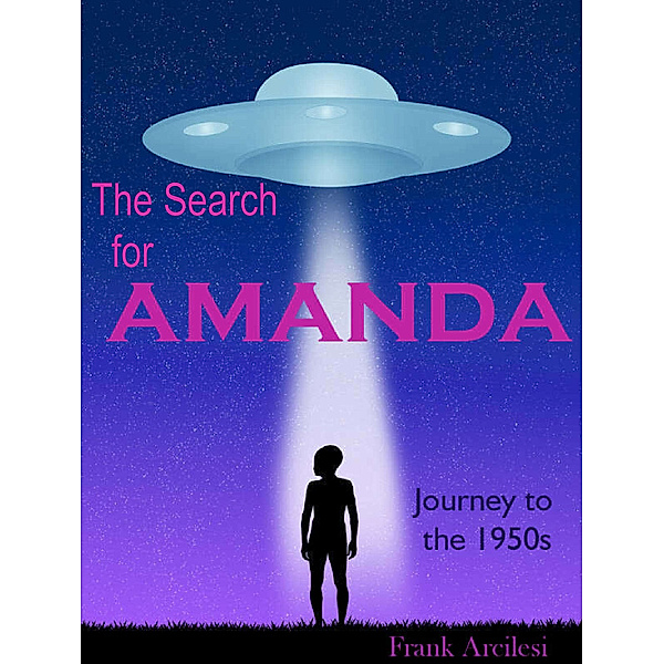 The Search for Amanda: Journey to the 1950s, Frank Arcilesi