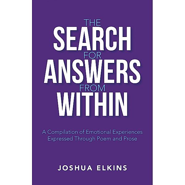 The Search for Answers from Within, Joshua Elkins