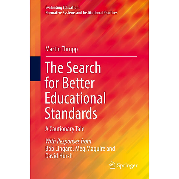 The Search for Better Educational Standards, Martin Thrupp