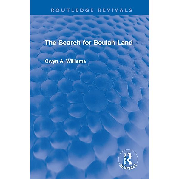 The Search for Beulah Land, Gwyn A. Williams