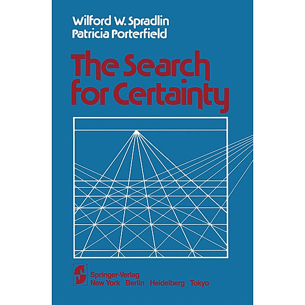 The Search for Certainty, W. W. Spradlin, P. B. Porterfield