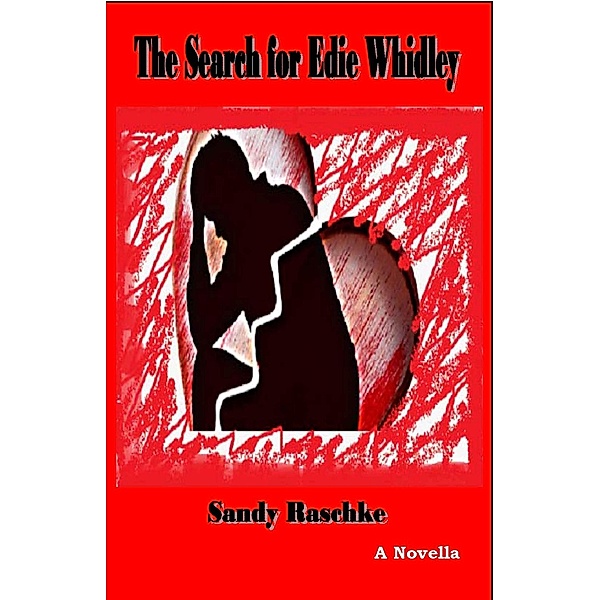 The Search for Edie Whidley, Sandy Raschke