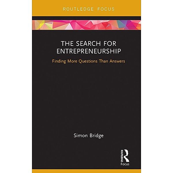 The Search for Entrepreneurship, Simon Bridge