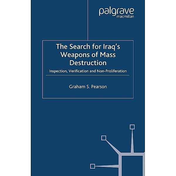 The Search For Iraq's Weapons of Mass Destruction / Global Issues, Graham S. Pearson