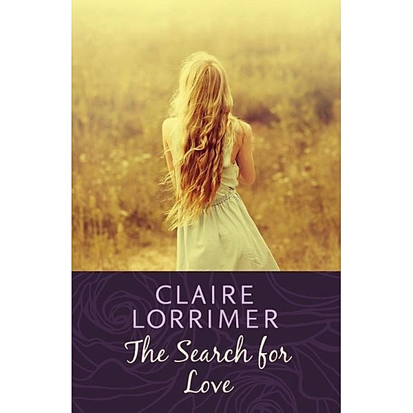 The Search for Love, Claire Lorrimer