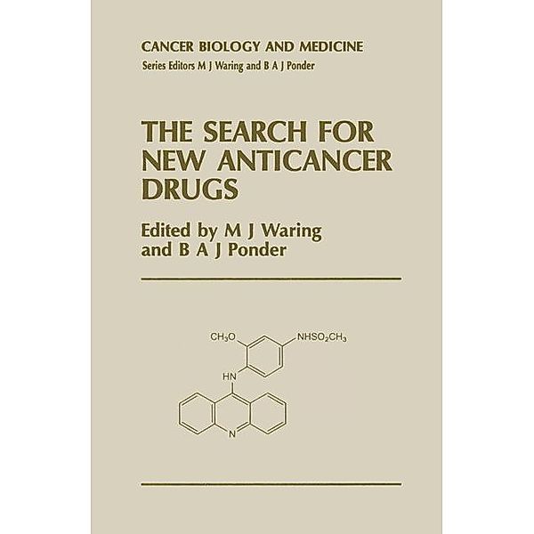 The Search for New Anticancer Drugs / Cancer Biology and Medicine Bd.3