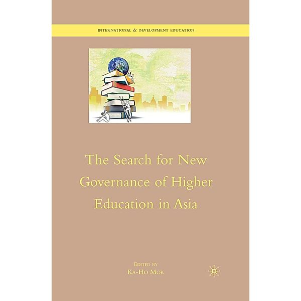 The Search for New Governance of Higher Education in Asia / International and Development Education