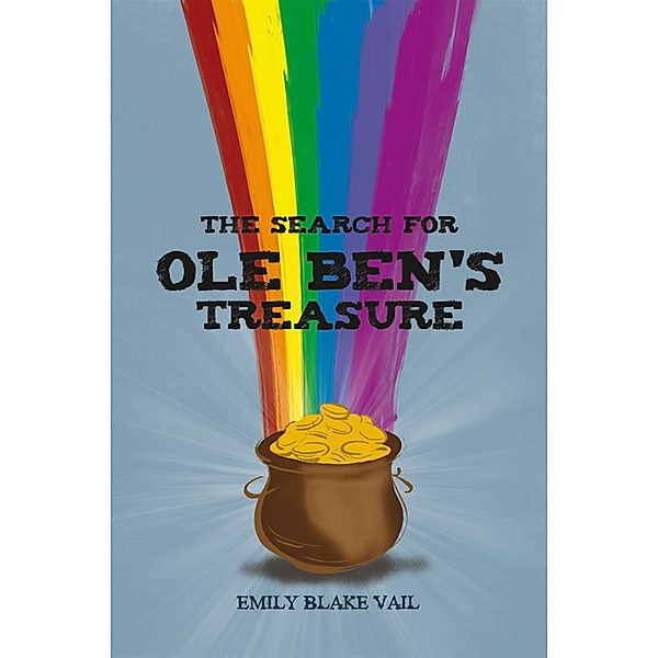 The Search for Ole Ben's  Treasure, Emily Blake Vail