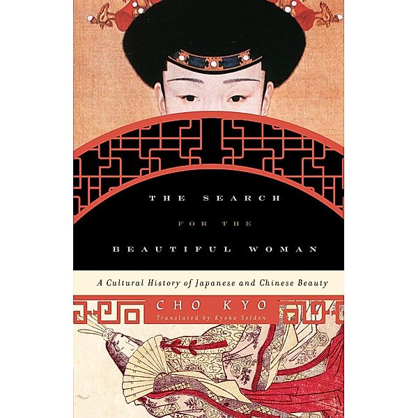 The Search for the Beautiful Woman / Asia/Pacific/Perspectives, Cho Kyo