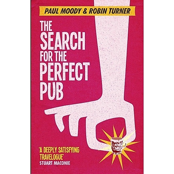 The Search for the Perfect Pub, Paul Moody, Robin Turner