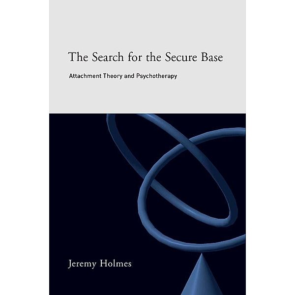 The Search for the Secure Base, Jeremy Holmes