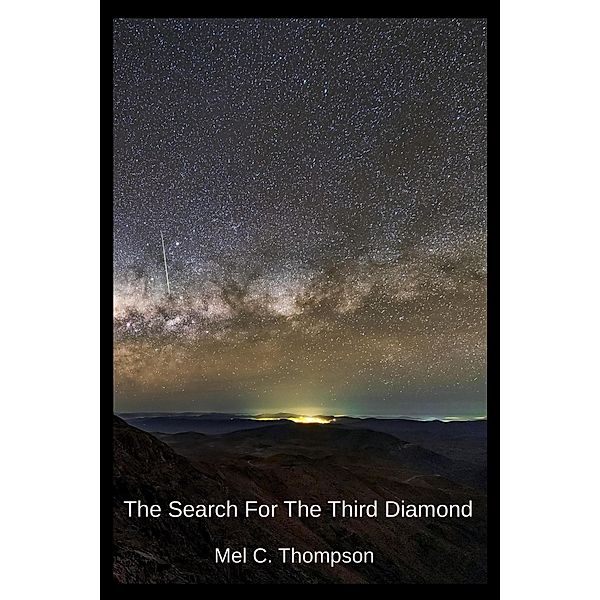 The Search For The Third Diamond, Mel C. Thompson