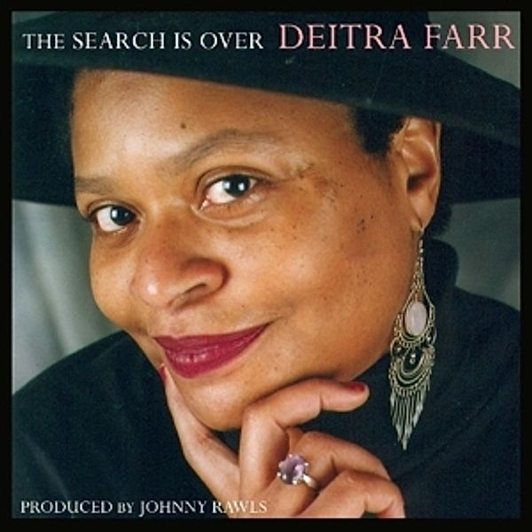 The Search Is Over, Deitra Farr