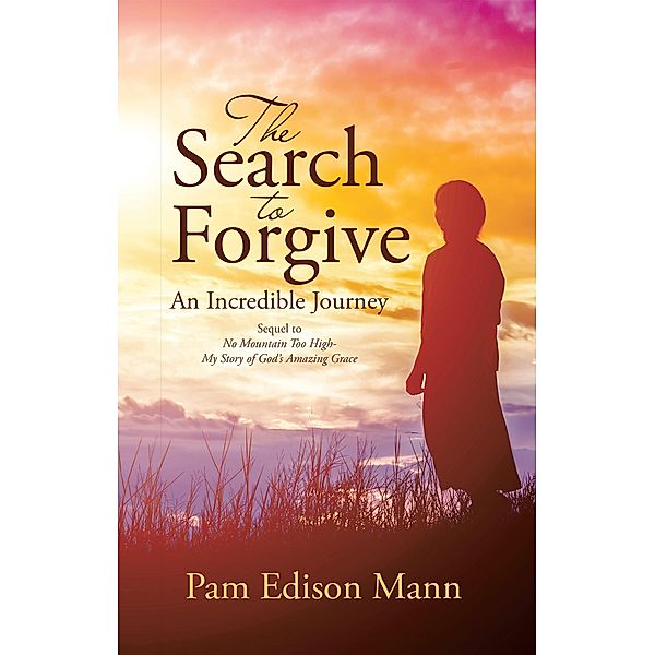 The Search to Forgive, Pam Edison Mann