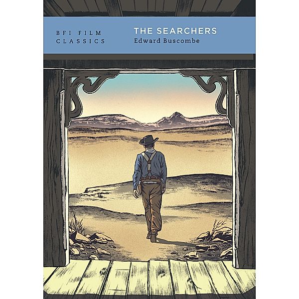 The Searchers / BFI Film Classics, Edward Buscombe