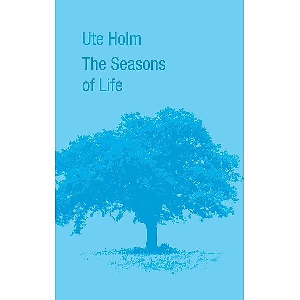 The Seasons of Life, Ute Holm