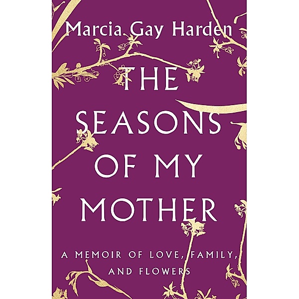 The Seasons of My Mother, Marcia Gay Harden