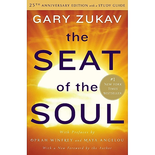 The Seat of the Soul, Gary Zukav