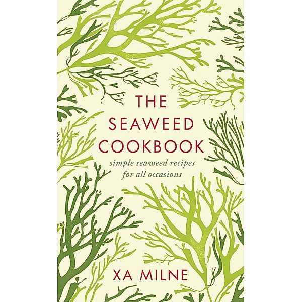 The Seaweed Cookbook, Xa Milne